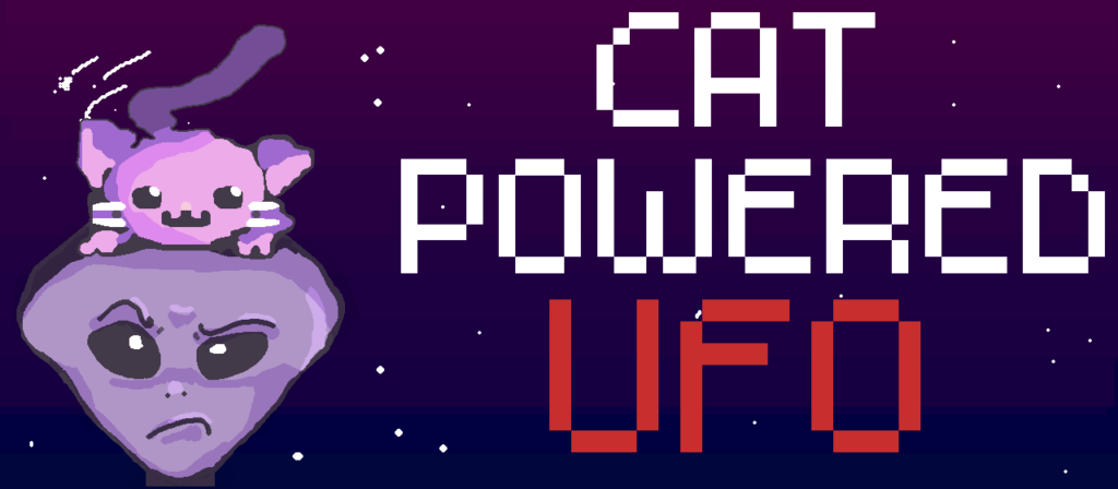 Cat Powerered UFO