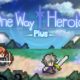 One Way Heroics Plus revamped review